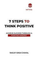 Ranjot Singh Chahal | 7 Steps To Think Positive | Taschenbuch | Englisch (2023)