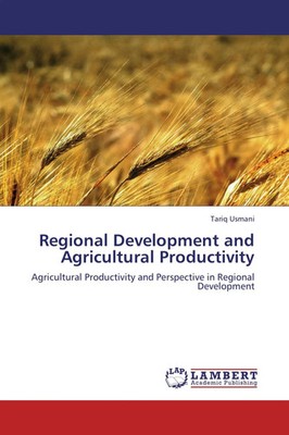 Tariq Usmani | Regional Development and Agricultural Productivity | Taschenbuch