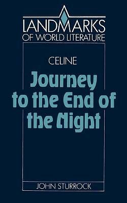 Céline: Journey to the End of the Night Sturrock Paperback 9780521378543