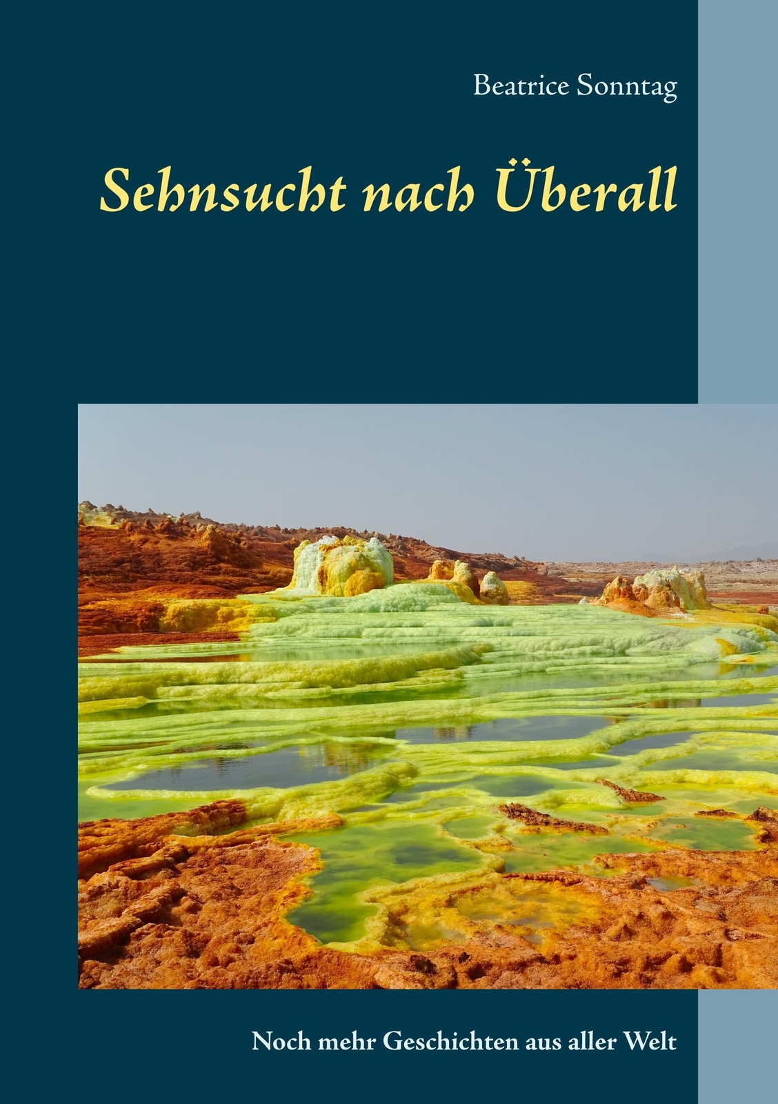 Thumbnail - Sehnsucht Nach Überall Noch Mehr Geschichten Aus Aller Welt Beatrice