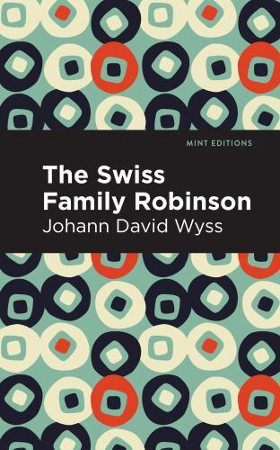 Swiss Family Robinson by Johann David Wyss (2022, Hardcover)