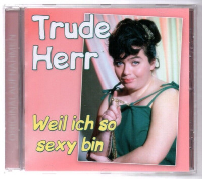 Trude Herr - Weil ich so sexy bin, CD mit 23  Titel von 1957 - 1962 / CD Neuware