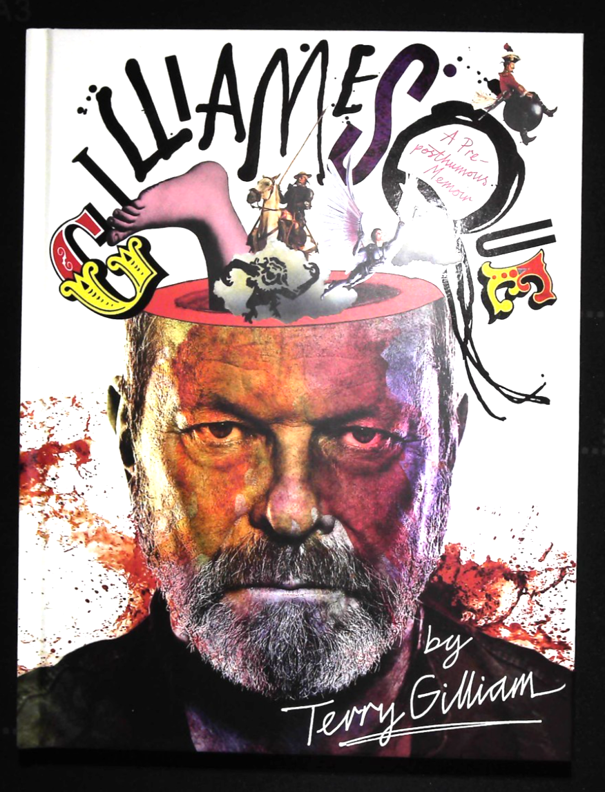 Terry Gilliam Gilliamesque A Pre-posthumous Memoir Book NEW Hardcover
