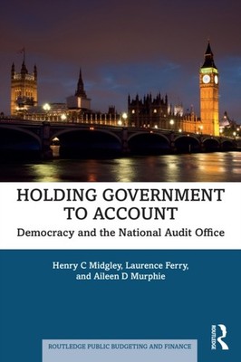 Holding Government to Account by Aileen D  Murphie (Paperback Book)