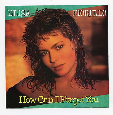 Elisa Fiorillo/How Can I Forget You + 1 (U.S./45 RPM 7'' Vinyl Record)
