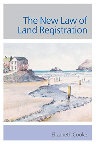 The New Law of Land Registration: 1 - Elizabeth Cooke
