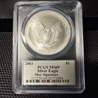2003 $1 American Silver Eagle PCGS MS69 Edmund C. Moy Signature