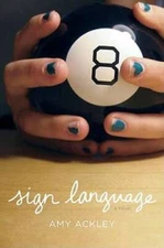 Sign Language - Hardcover By Ackley, Amy - GOOD