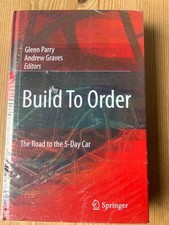 Built To Order : The Road to the 5 Day Car Pa...