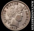 1896 Barber Dime - Scarce  Extra Fine++  Better Date  No Reserve  #J9735