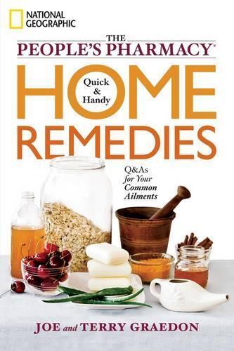Joe Graedon The People's Pharmacy Quick and Handy Home Remedies (Tascabile)