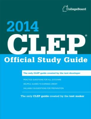 CLEP Official Study Guide 2014 by The College Board