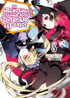 An Archdemon's Dilemma: How to Love Your Elf Bride: Volume 8 (Light Novel) by Fu