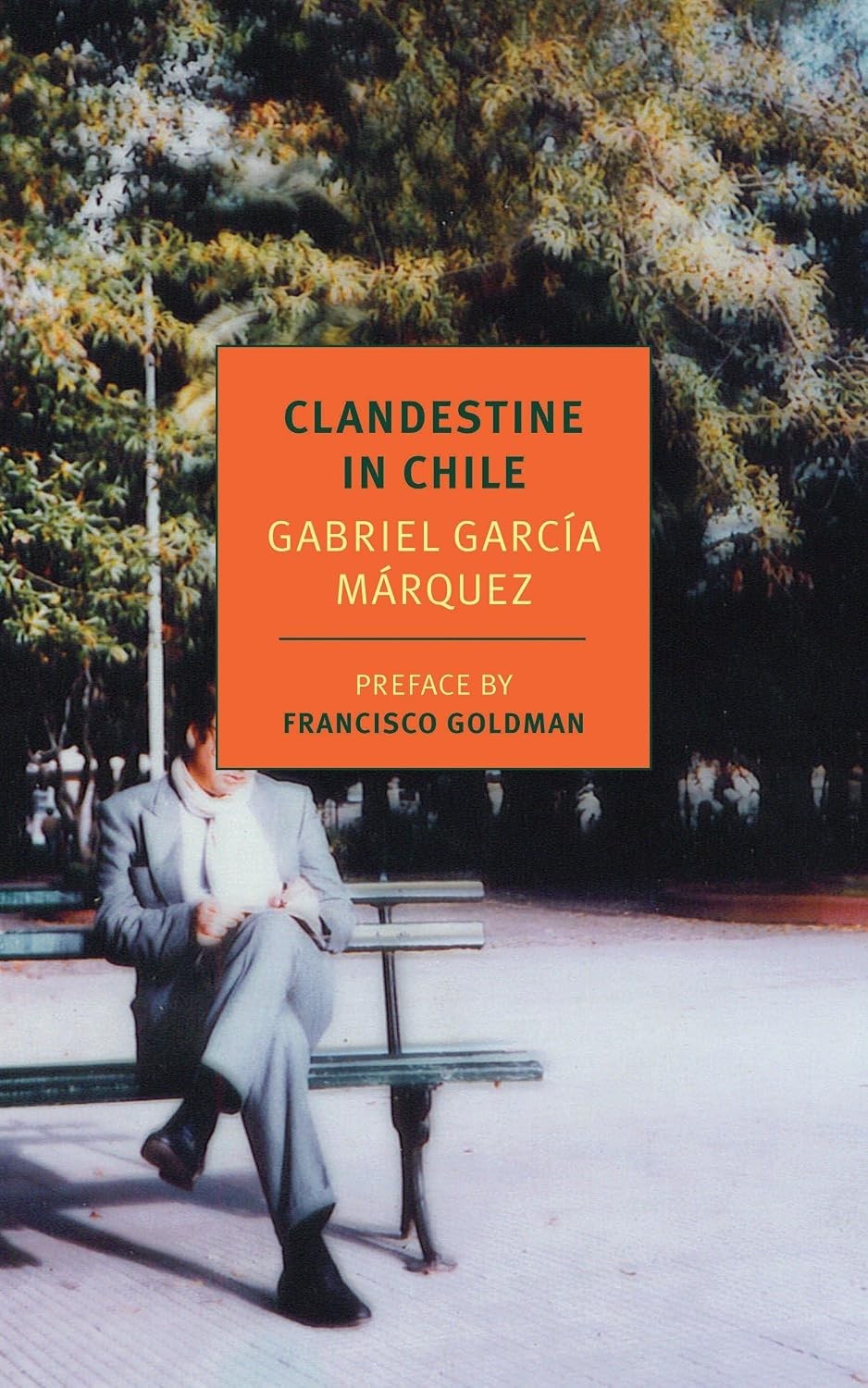 Clandestine in Chile by Gabriel Garca Mrquez, Francisco Gol... - - Image 6