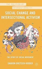 Social Change and Intersectional Activism by Sharon Doetsch-Kidde