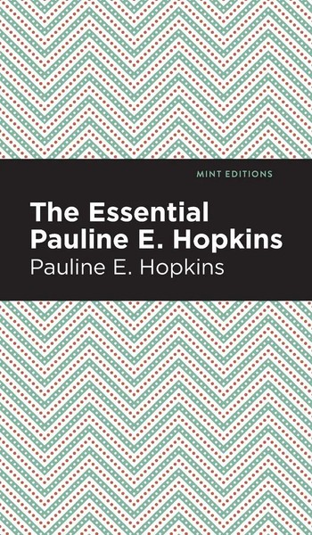 The Essential Pauline E. Hopkins | Pauline E. Hopkins | Buch | Gebunden | 2021-image