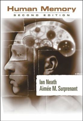 Human Memory by Neath, Ian; Surprenant, Aimee