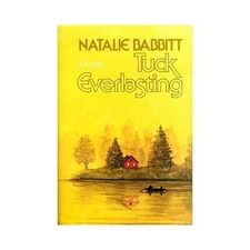 Tuck Everlasting by Natalie Babbitt