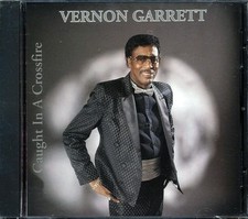 SEALED NEW CD Vernon Garrett - Caught In A Crossfire