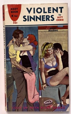 VIOLENT SINNERS Orrie Hitt (Kozy, 1962) Vintage Sleaze Smut Paperback GGA RARE
