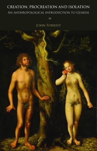 Джон Форрест Созидание, продолжение рода и изоляция (Gebundene Ausgabe)