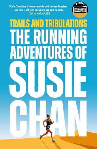 Trails and Tribulations: The Running Adventures of Susie Chan AS
