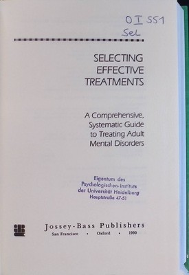 Selecting Effective Treatments: A Comprehensive, Systematic Guide to Treating Ad