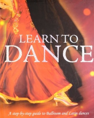Learn to Dance: A step-by-step guide to Ballroom  by Colette Redgrave 1407511408