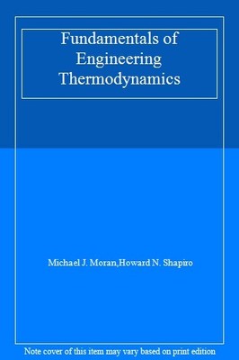 Fundamentals of Engineering Thermodynamics,Michael J. Moran, H ,