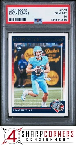 2024 PANINI SCORE #303 DRAKE MAYE RC PATRIOTS PSA 10