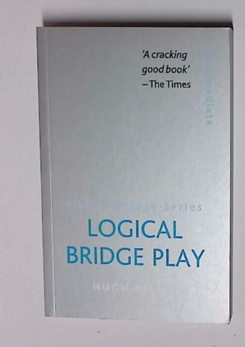 Logical Bridge Play by Hugh Kelsey (Paperback) New Bridge Book