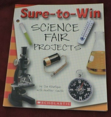 Scholastic Presents: Sure-to-Win Science Fair Projects 
