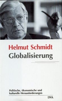 Globalisierung von Schmidt, Helmut | Buch | Zustand sehr gut