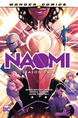 Naomi: Season Two Hardcover David F., Bendis, Brian Michael Walke
