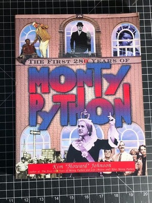 THE FIRST 28 YEARS OF MONTY PYTHON, REVISED EDITION By Kim Johnson