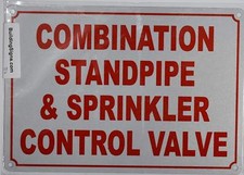 Combination Standpipe Sprinkler Control Valve Sign 7x10-.REF24-1027