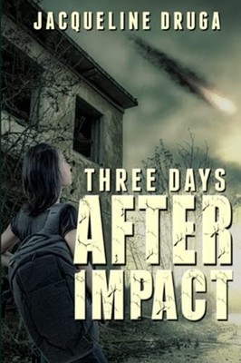 Three Days After Impact -  NEW JACQUELINE. DRU 2021-08-28