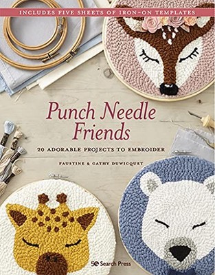 Punch Needle Friends: 20 adorable p..., Duwicquet, Cath