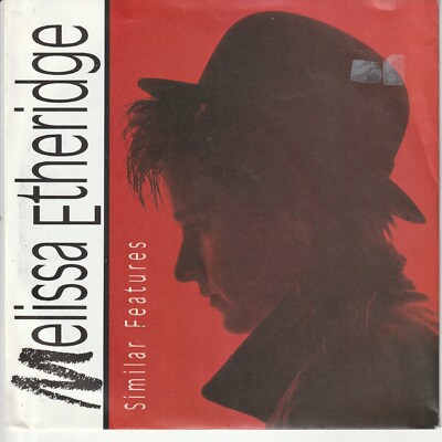 Melissa Etheridge   Similar features   I want you  Island 109 991-100 - 1988  7 