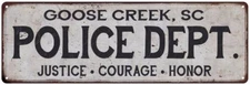 GOOSE CREEK, SC POLICE DEPT. Home Decor Metal Sign Gift 106180012920