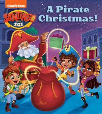 A Pirate Christmas!; Santiago of the Se- 9780593563939, board book, Random House
