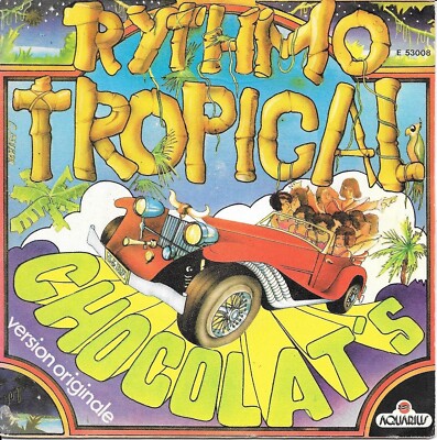 Chocolat's: Rythmo Tropical (ORIGINAL VERSION) [Vinyl 45 Tours 7''] - SEHR GUT
