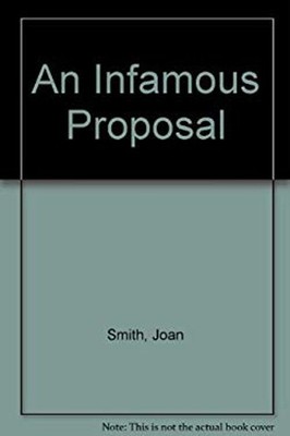 An Infamous Proposal Mass Market Paperbound Joan Smith