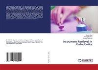 Instrument Retrieval In Endodontics Munish Goel