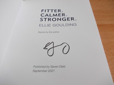 Fitter,Stronger,Calmer. Ellie Goulding, SIGNED FIRST printing paperback ,NEW