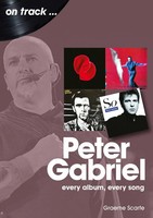 Peter Gabriel On Track | Every Album, Every Song | Graeme Scarfe | Englisch