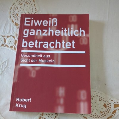 Eiweiß ganzheitlich betrachtet: Gesundheit aus Sich... | Buch | Zustand sehr gut