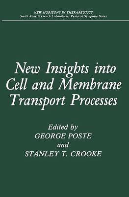 New Insights into Cell and Membrane Transport Processes (New Horizons in The...