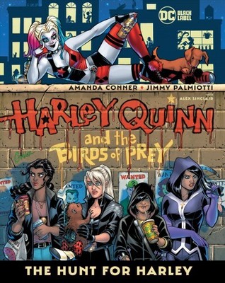 Harley Quinn & the Birds of Prey the Hunt for Harley, Paperback by Conner, Am...