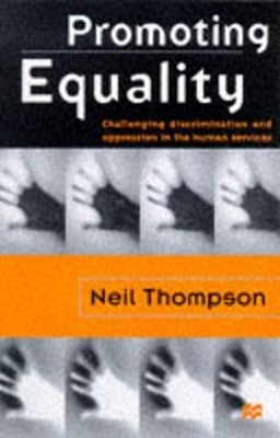 Promoting Equality: Challenging Discrimination and Oppression in